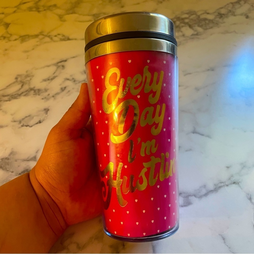 Everyday I’m Hustling 18 oz tumbler